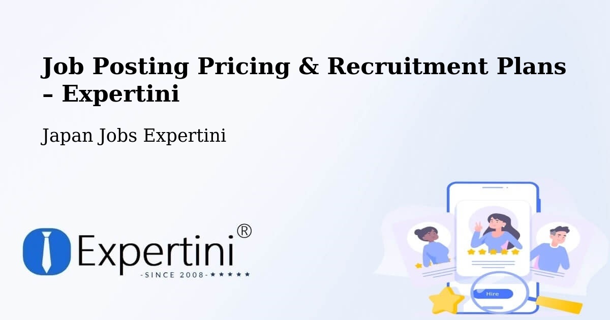 Job Posting Pricing & Recruitment Plans – Yuzawa - Yuzawa, Japan Jobs Expertini